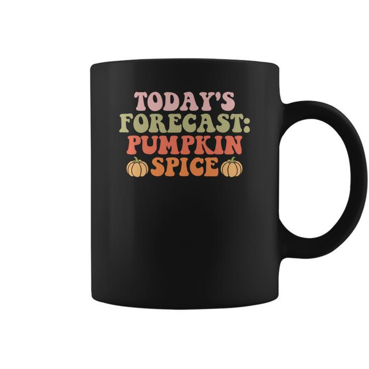 Fall Todays Forecast Pumpkin Spice Coffee Mug