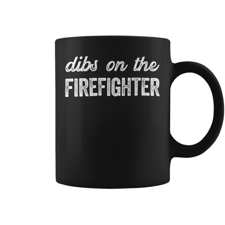 Firefighter Funny Firefighter Wife Dibs On The Firefighter Coffee Mug