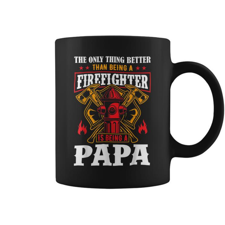 Firefighter The Only Thing Better Than Being A Firefighter Being A Papa Coffee Mug