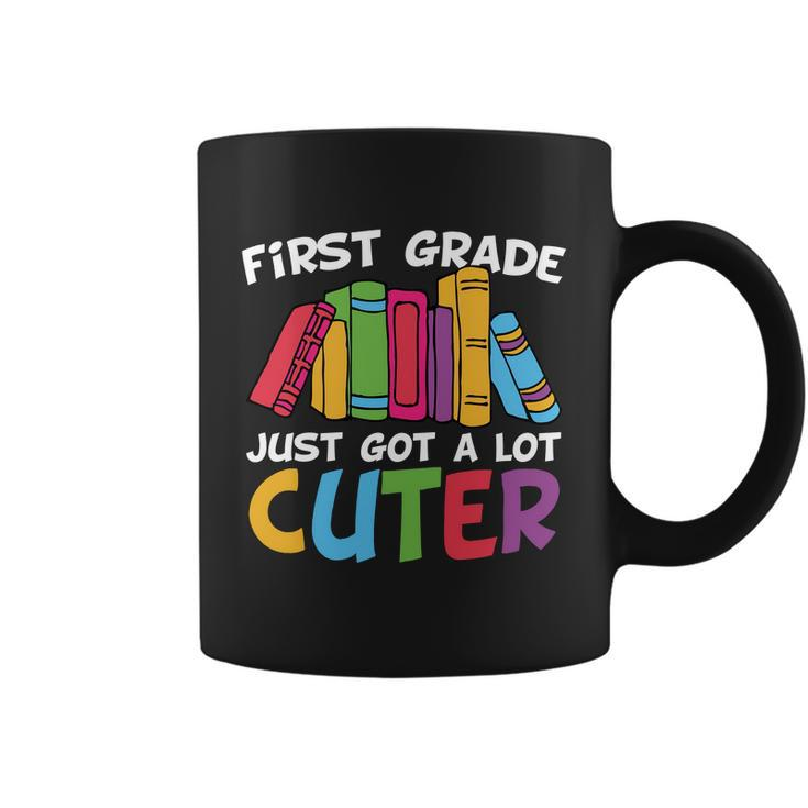 First Grade Just Got A Lot Cuter Back To School First Day Of School Coffee Mug