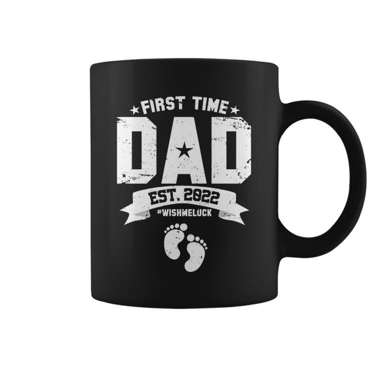 First Time Dad Est 2022 Wish Me Luck Coffee Mug