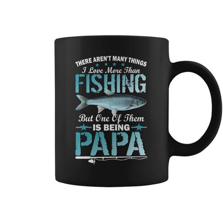 Fishing Papa There Arent Many Things I Love More Tshirt Coffee Mug