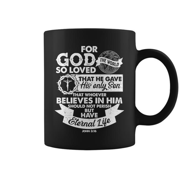 For God So Loved The World John  Coffee Mug