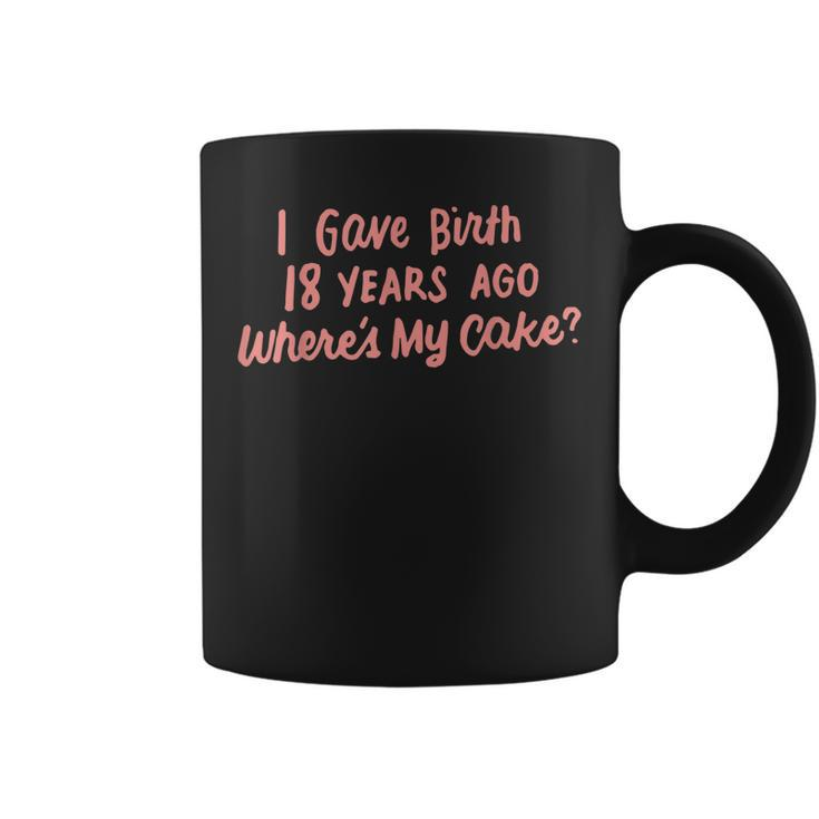 Funny 18Th Birthday For Mom Son Daughter 18 Years Old  Coffee Mug
