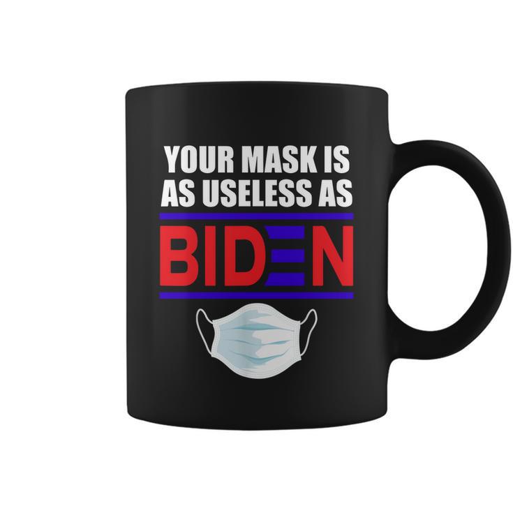 Funny Anti Biden 2021 That Mask Is As Useless As Joe Biden Tshirt Coffee Mug