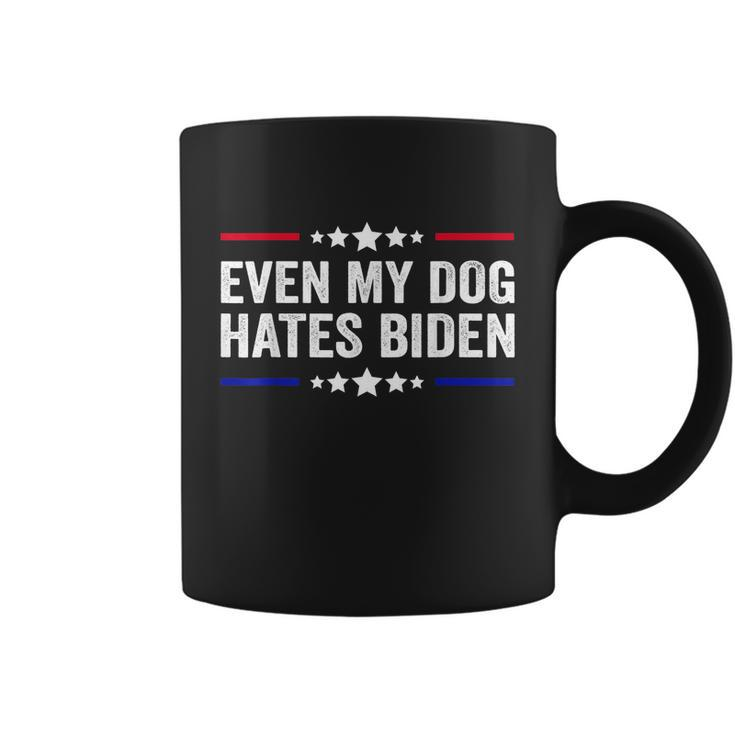 Funny Anti Biden Even My Dog Hates Biden Funny Anti President Joe Biden Coffee Mug