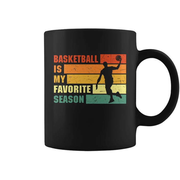 Funny Basketball Quote Funny Basketball Is My Favorite Season Baseball Lover Coffee Mug