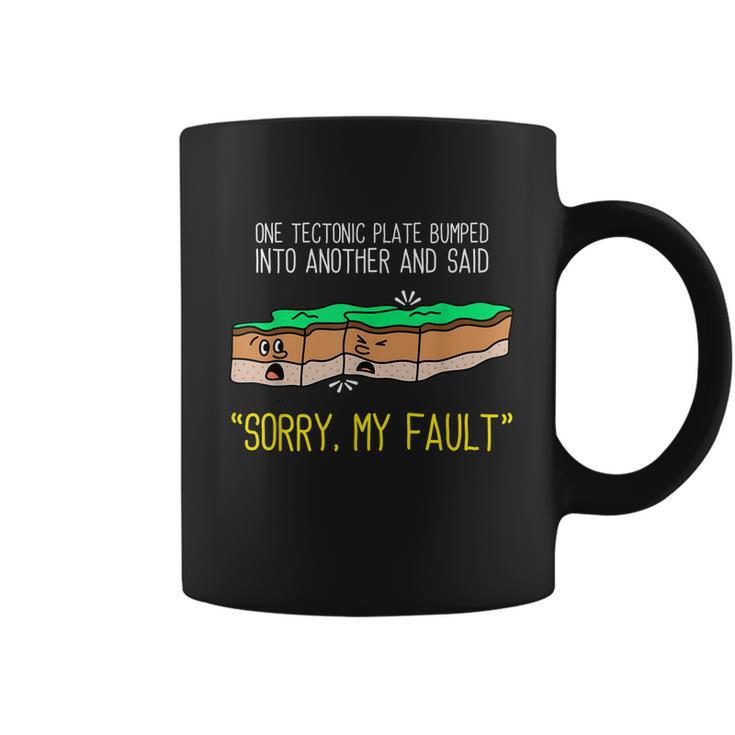 Funny Earth Science Pun  Plate Tectonic  Geology Coffee Mug