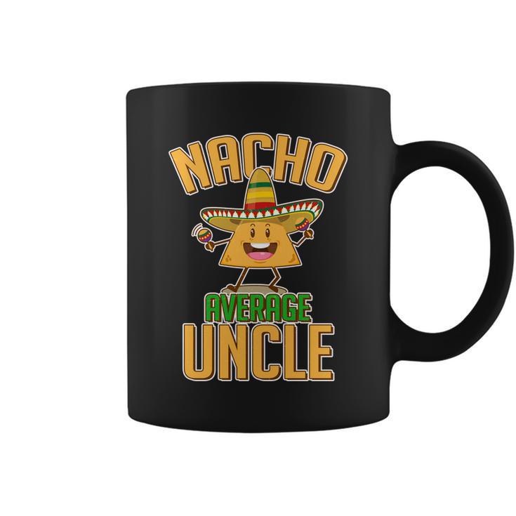 Funny Family Nacho Average Uncle Tshirt Coffee Mug