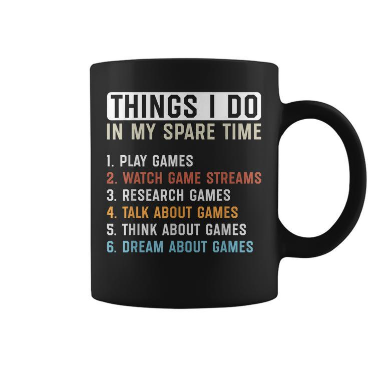 Funny Gamer Things I Do In My Spare Time Gaming  Coffee Mug