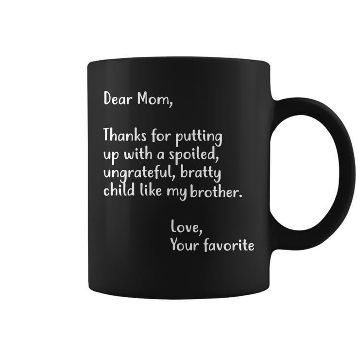 Funny Gift For Mothers Dear Mom Brother Coffee Mug