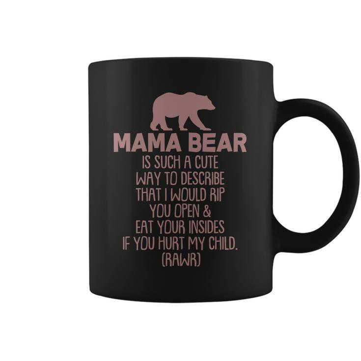 Funny Mama Bear Rawr Coffee Mug