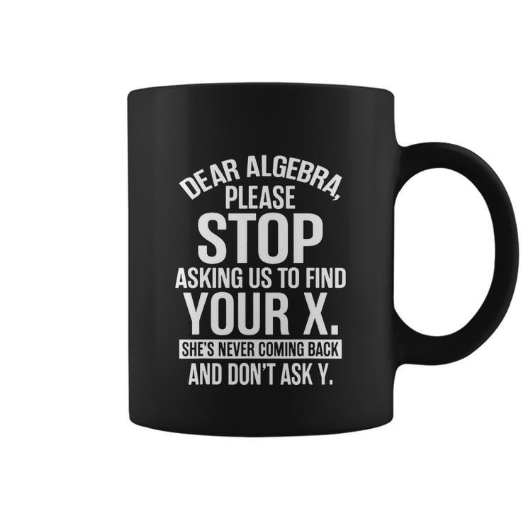 Funny MathShirts Gifts For Math Lovers Dear Algebra Coffee Mug