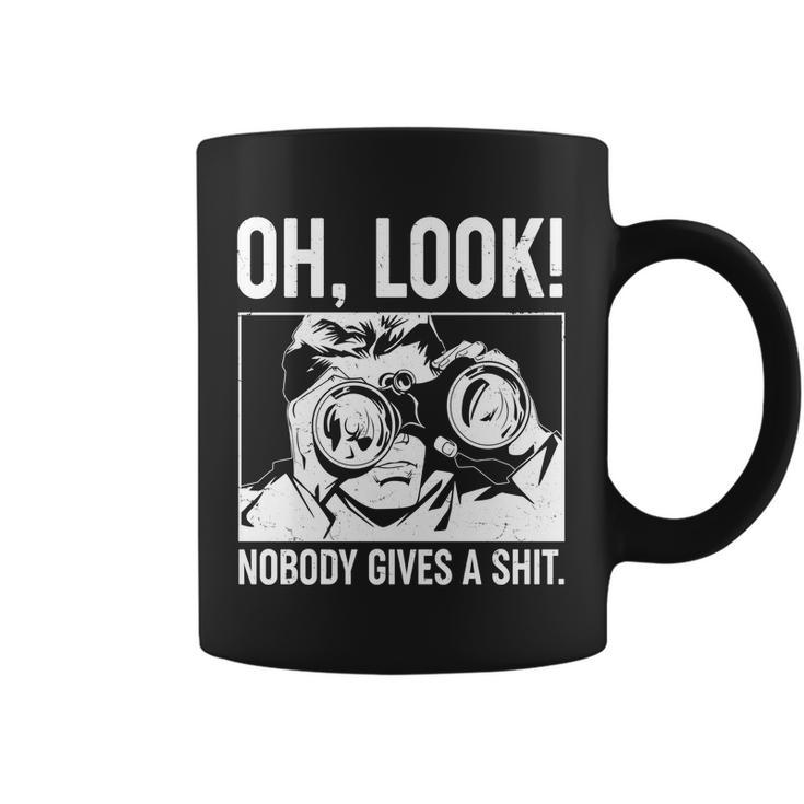 Funny Oh Look Nobody Gives A Shit Coffee Mug