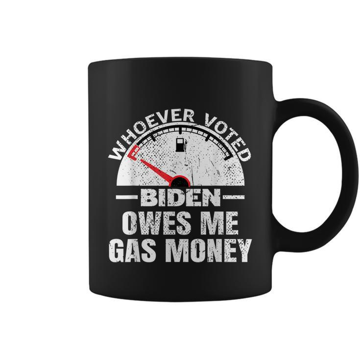 Funny Political Humor Satire Biden Voter Owes Me Gas Money Coffee Mug