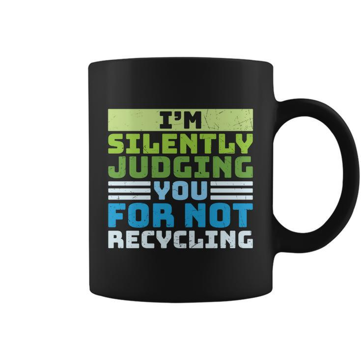 Funny Recycling Slogan America Recycles Day Earth Day Coffee Mug