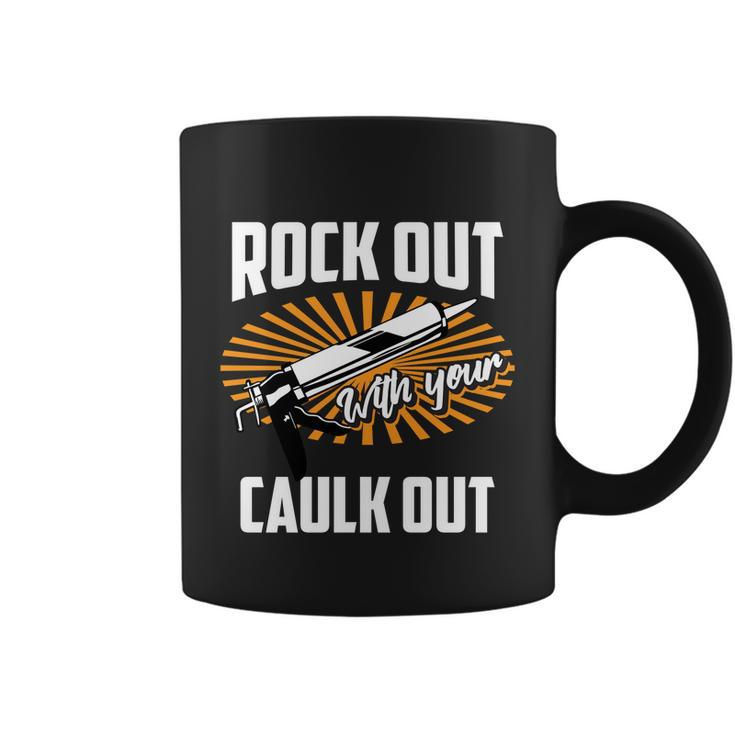 Funny Rock Out With Your Caulk Out Construction Worker Gift Funny Gift Coffee Mug