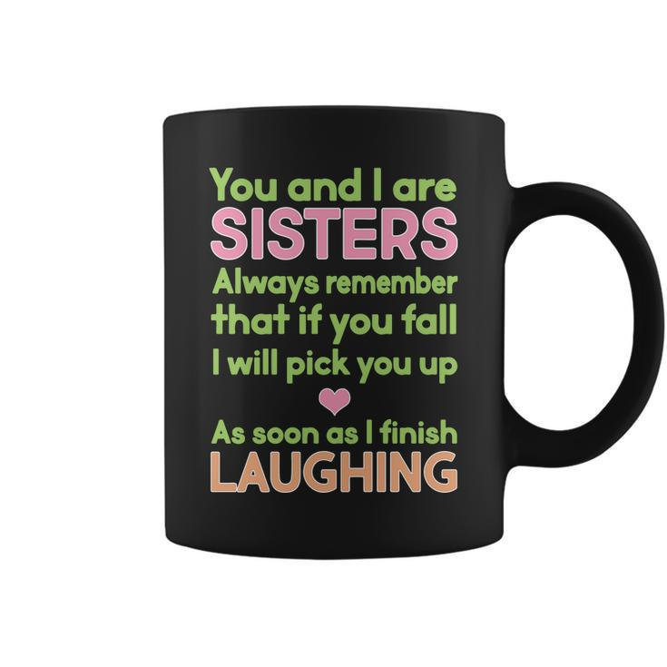 Funny Sisters Laughing Tshirt Coffee Mug