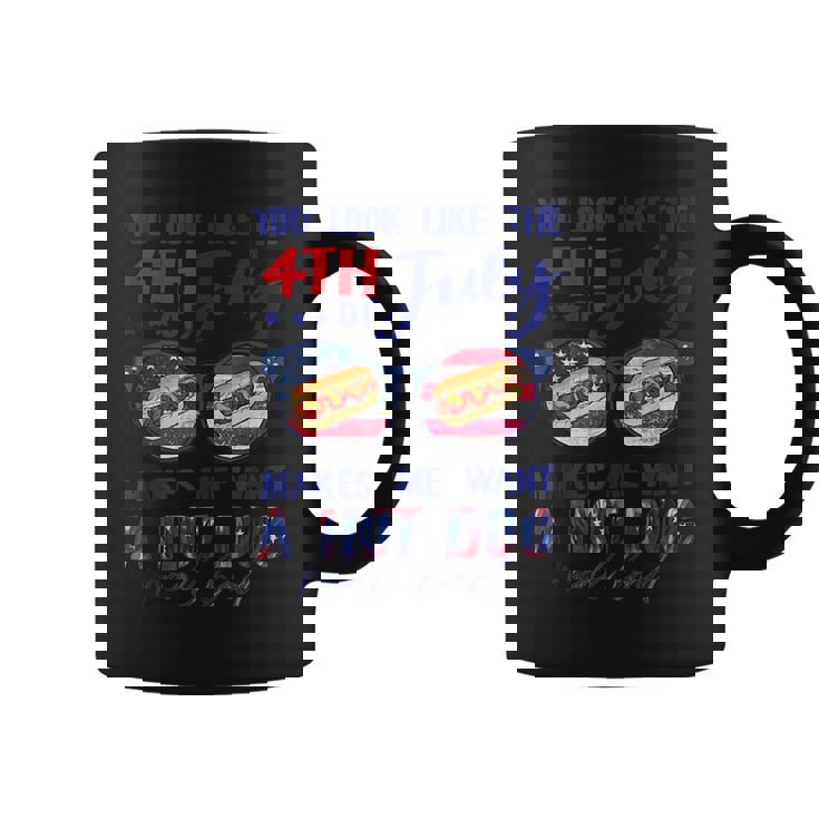 Funny You Look Like The 4Th Of July Makes Me Want A Hot Dog  V2 Coffee Mug