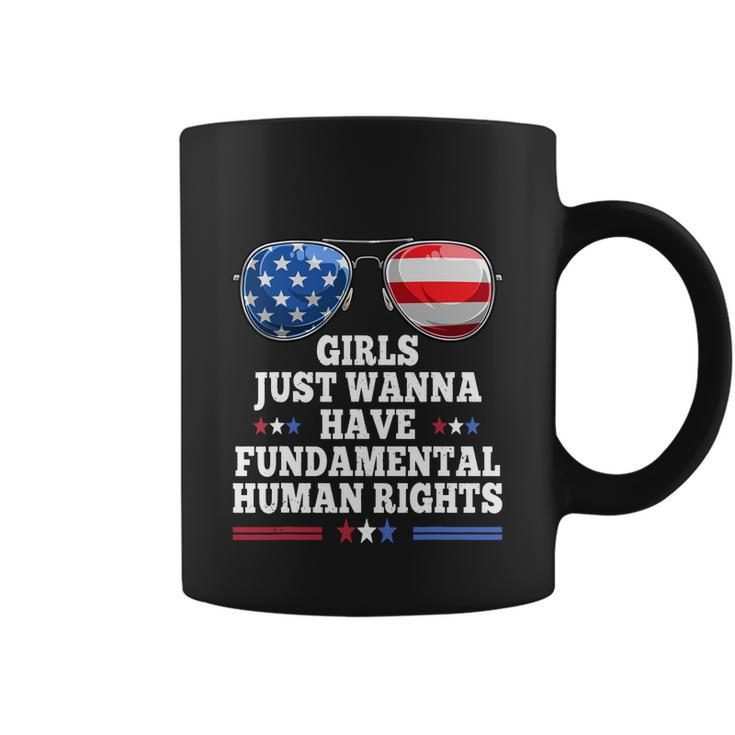 Girls Just Want To Have Fundamental Womens Rights Coffee Mug