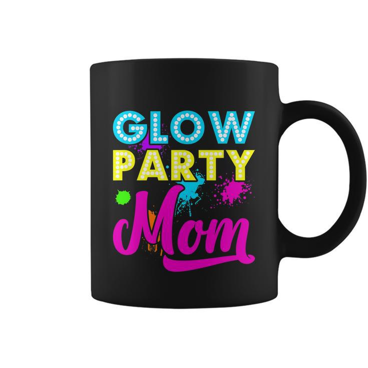 Glow Party Clothing Glow Party Gift Glow Party Mom Coffee Mug