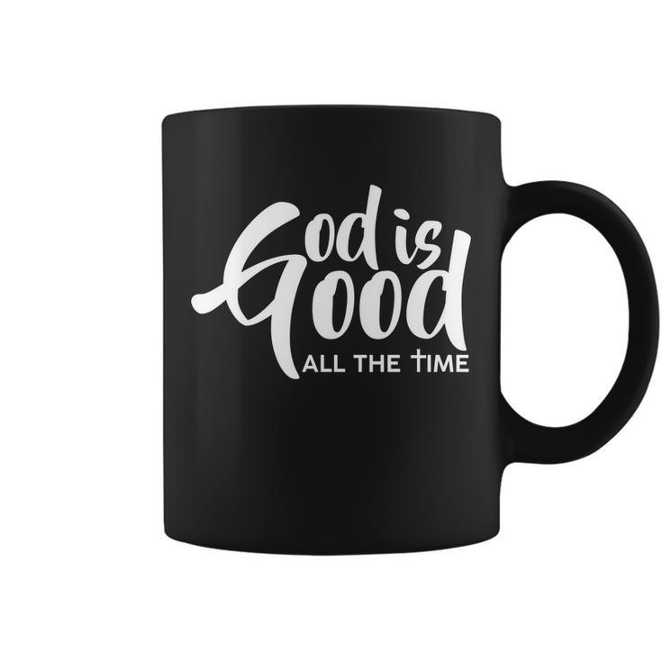 God Is Good All The Time Tshirt Coffee Mug