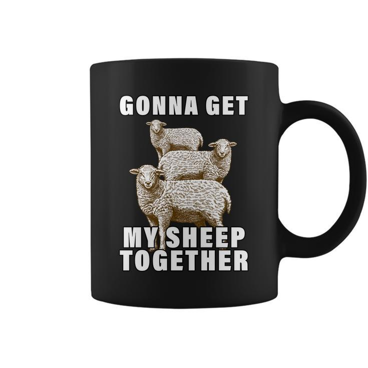 Gonna Get My Sheep Together Coffee Mug
