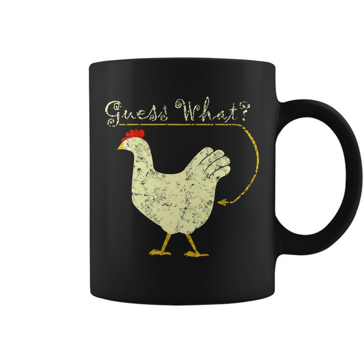 Guess What Chicken Butt Tshirt Coffee Mug