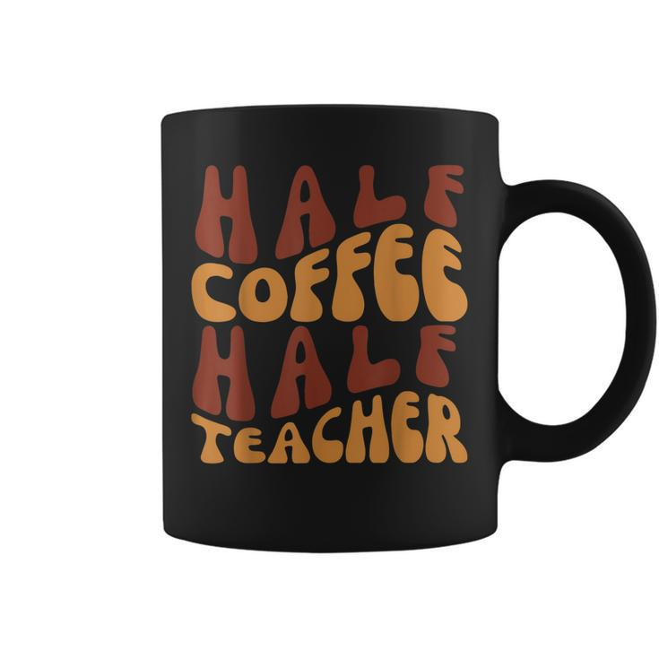 Half Coffee Half Teacher Funny Teacher Inspirational Retro  V3 Coffee Mug