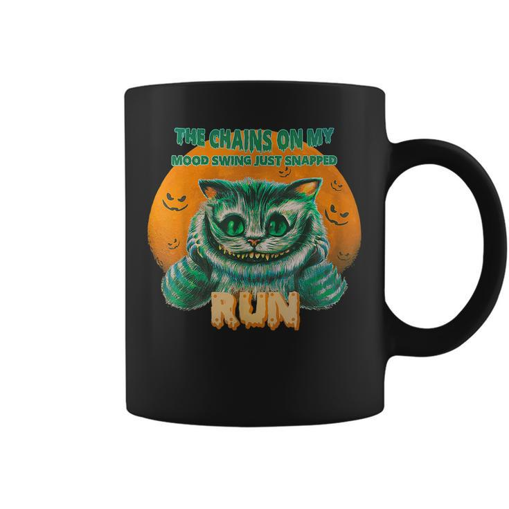 Halloween Cat The Chains On My Mood Swing Just Snapped Run  V2 Coffee Mug
