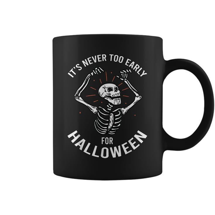 Halloween Design Its Never Too Early For Halloween Design  Coffee Mug
