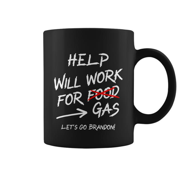 Help Will Work For Gas Lets Go Brandon Funny Bidenflation Coffee Mug