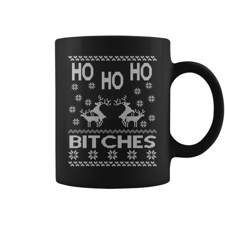 Ho Ho Ho Bitches X-Mas Ugly Christmas Coffee Mug