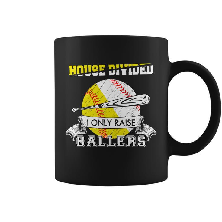 House Divided I Only Raise Ballers Baseball Softball Mom And Dad Coffee Mug