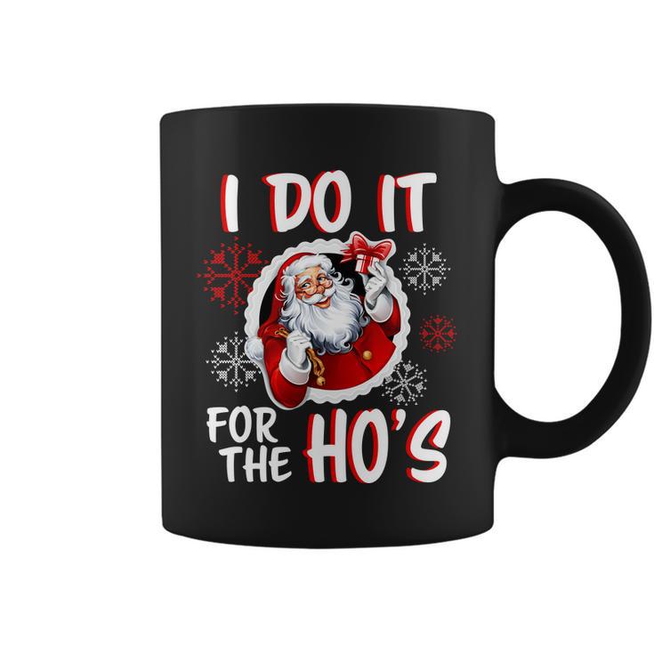 I Do It For The Hos Funny Santa Claus Tshirt Coffee Mug