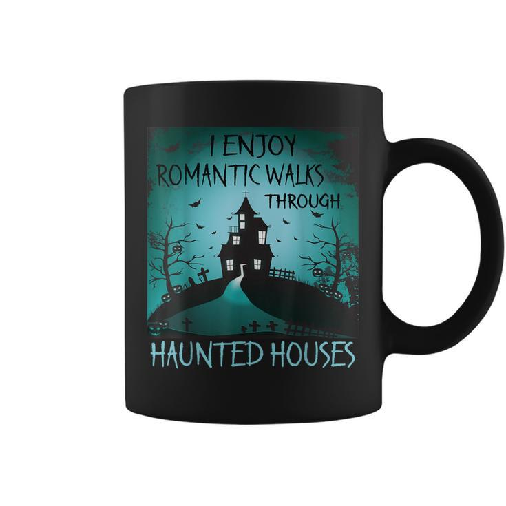 I Enjoy Romantic Walks Through Haunted Houses Halloween  V3 Coffee Mug