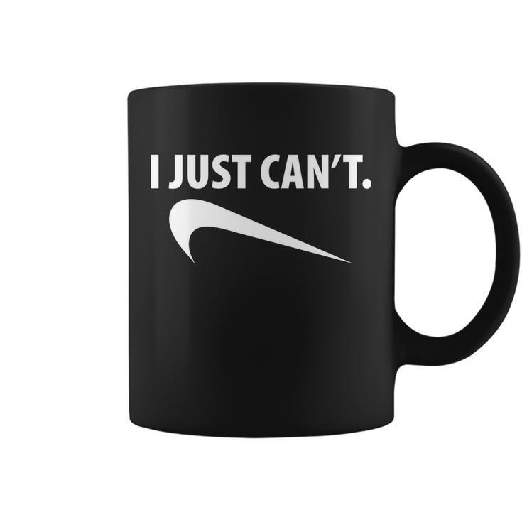 I Just Cant Funny Parody Tshirt Coffee Mug