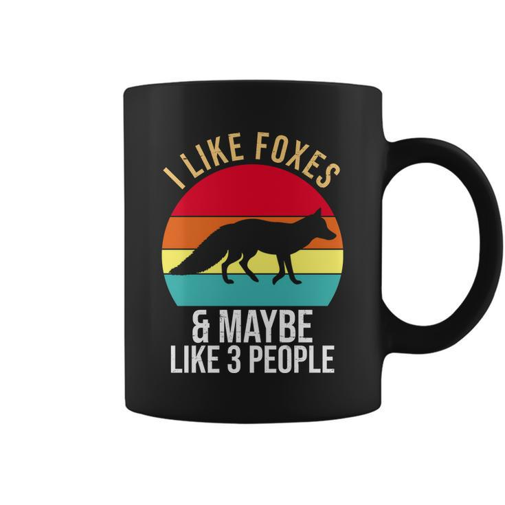 I Like Foxes And Maybe Like 3 People Funny Graphic Design Printed Casual Daily Basic Coffee Mug