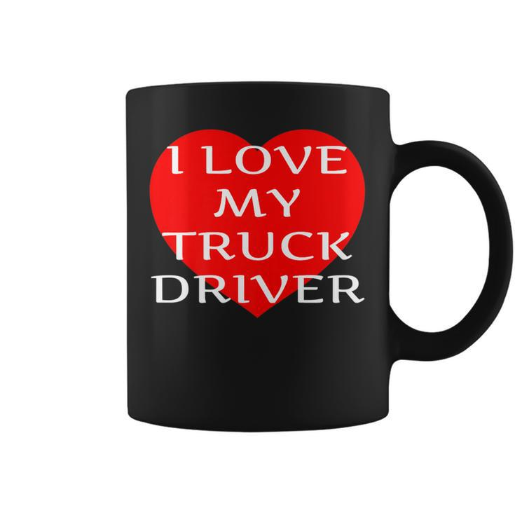I Love My Truck Driver Trucker Girlfriend Wife Boyfriend   V2 Coffee Mug
