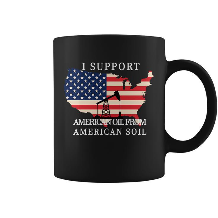 I Support American Oil From American Soil Keystone Pipeline Tshirt Coffee Mug