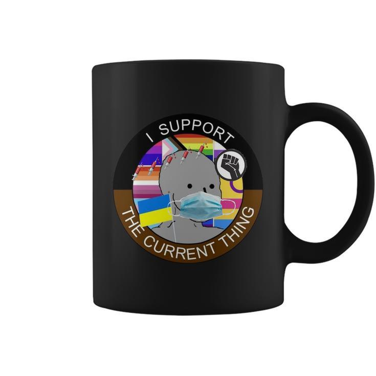 I Support The Current Thing Tshirt V2 Coffee Mug
