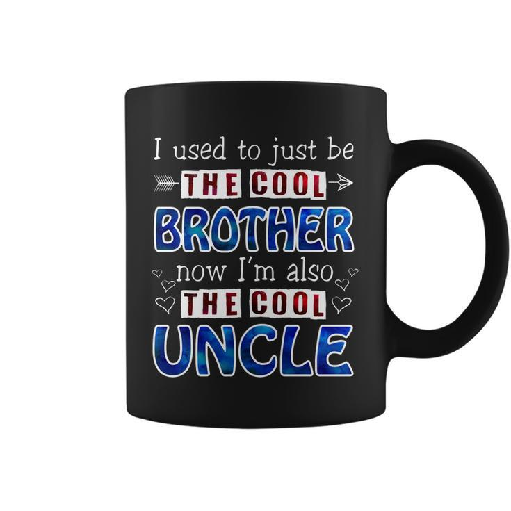 I Used To Just Be The Cool Big Brother Now Im The Cool Uncle Tshirt Coffee Mug