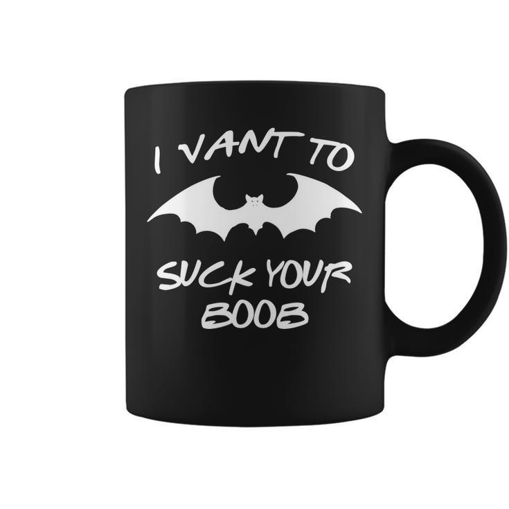 I Vant To Suck Your Boobs Vampire Bat Halloween Coffee Mug