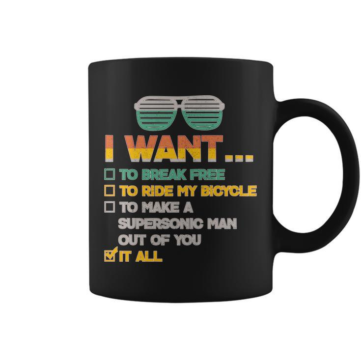 I Want To Break Free To Ride My Bicycle It All Sunglasses Coffee Mug