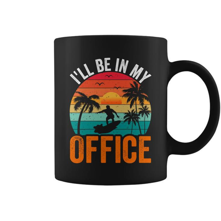 I Will Be In My Office Sunset Surf Coffee Mug