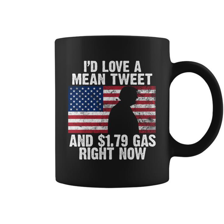 Id Love A Mean Tweet And $179 Gas Right Now Tshirt Coffee Mug