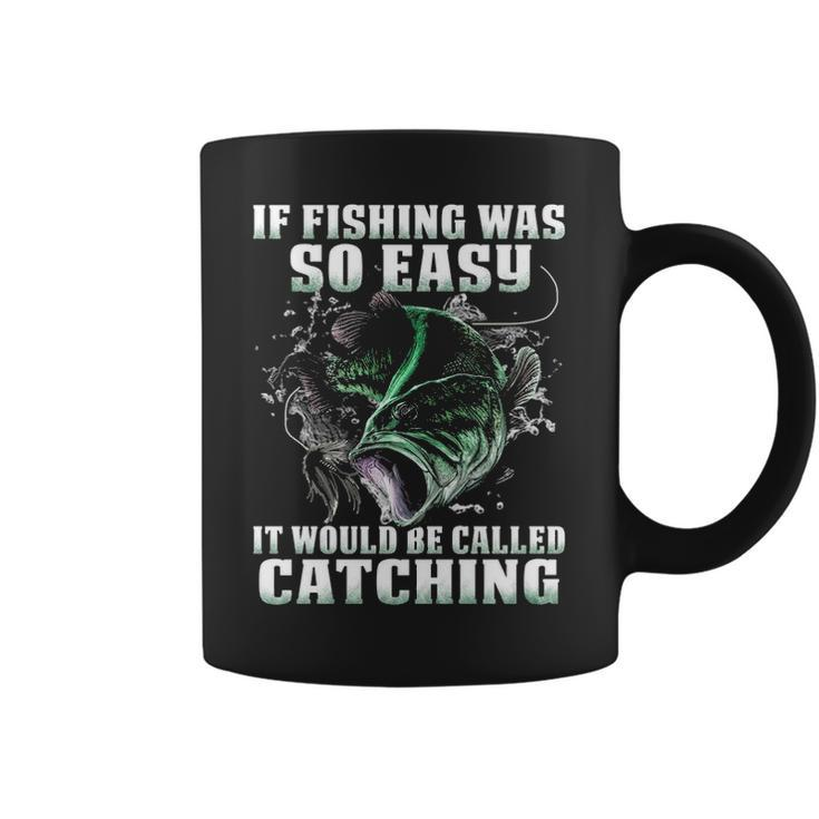 If It Was Easy Coffee Mug