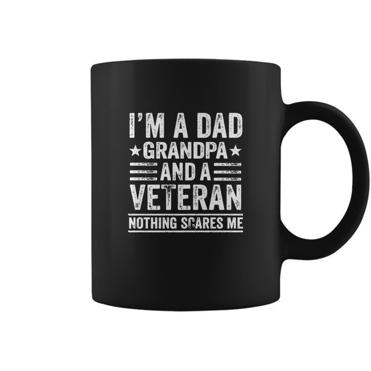 Im A Dad Grandpa And A Veteran Nothing Scares Me Distressed Coffee Mug