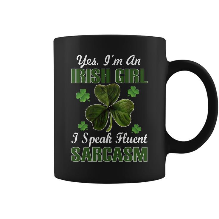 Im An Irish Girl I Speak Fluent Sarcasm Coffee Mug