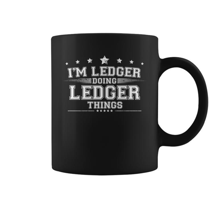 Im Ledger Doing Ledger Things Coffee Mug